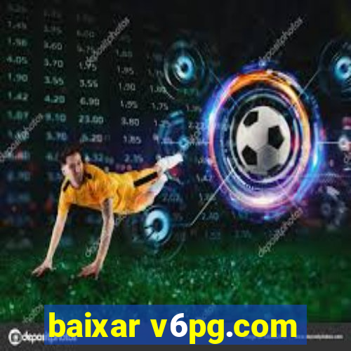 baixar v6pg.com